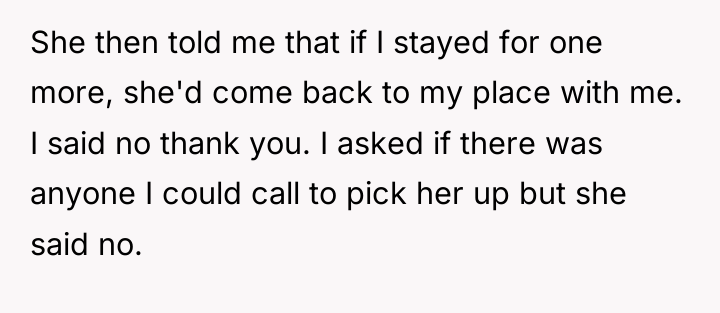 She then told me that if I stayed for one...