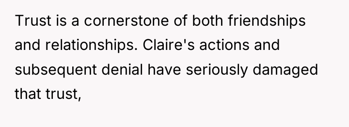 Trust is a cornerstone of both friendships and relationships. Claire's...