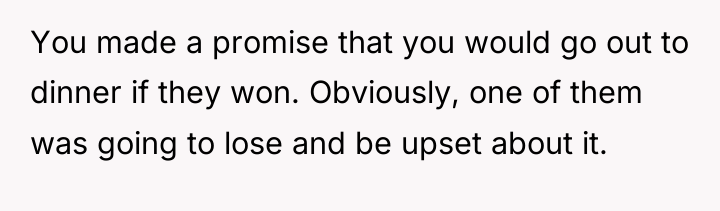 You made a promise that you would go out to...