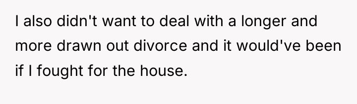 I also didn't want to deal with a longer and...