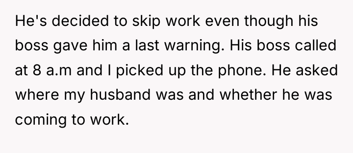 He's decided to skip work even though his boss gave...