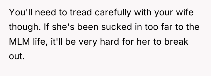 You'll need to tread carefully with your wife though. If...