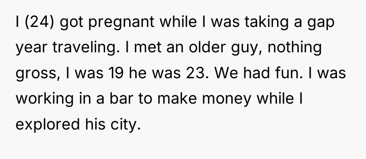 I (24) got pregnant while I was taking a gap...