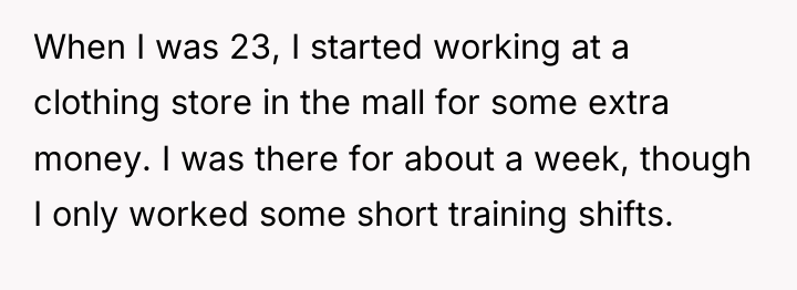 When I was 23, I started working at a clothing...