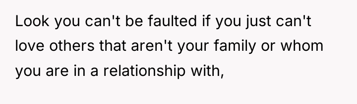 Look you can't be faulted if you just can't love...