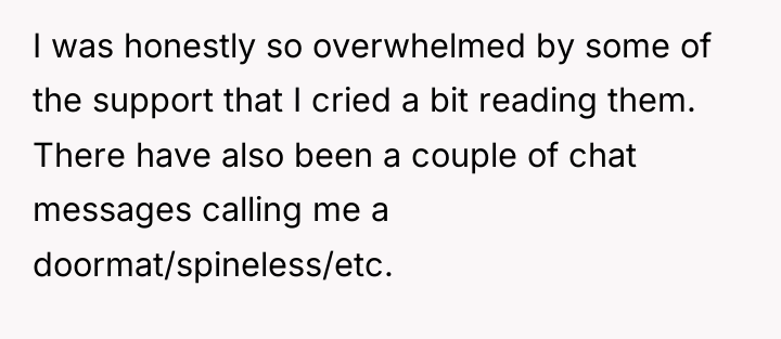 I was honestly so overwhelmed by some of the support...