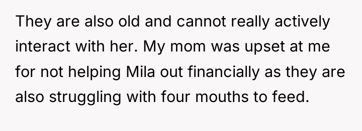 They are also old and cannot really actively interact with...