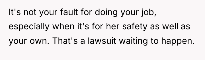 It's not your fault for doing your job, especially when...