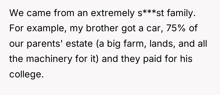 We came from an extremely s***st family. For example, my...