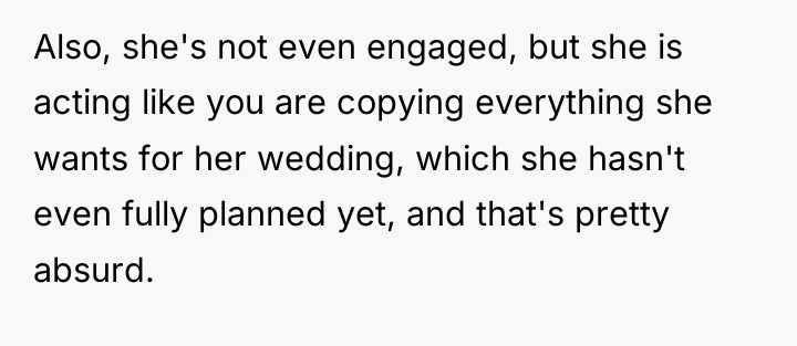Also, she's not even engaged, but she is acting like...