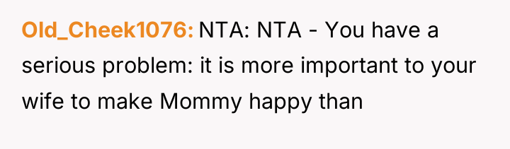 Old_Cheek1076 NTA: NTA - You have a serious problem: it...