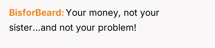 BisforBeard Your money, not your sister...and not your problem!