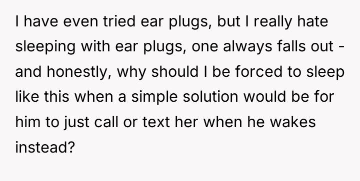 I have even tried ear plugs, but I really hate...
