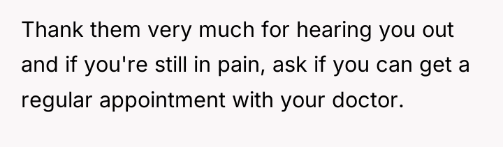 Thank them very much for hearing you out and if...