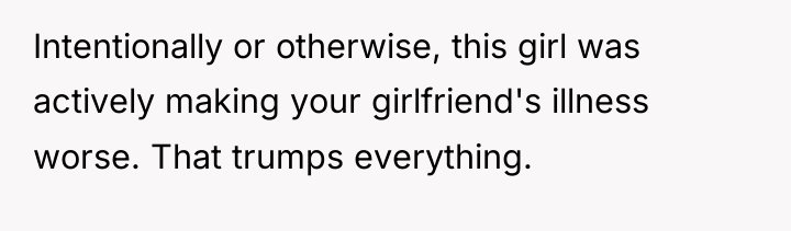 Intentionally or otherwise, this girl was actively making your girlfriend's...