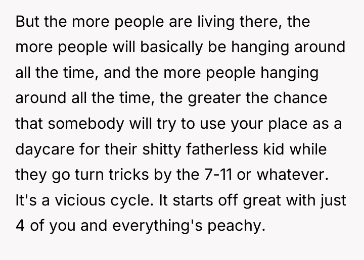 But the more people are living there, the more people...