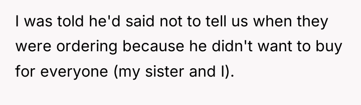 I was told he'd said not to tell us when...