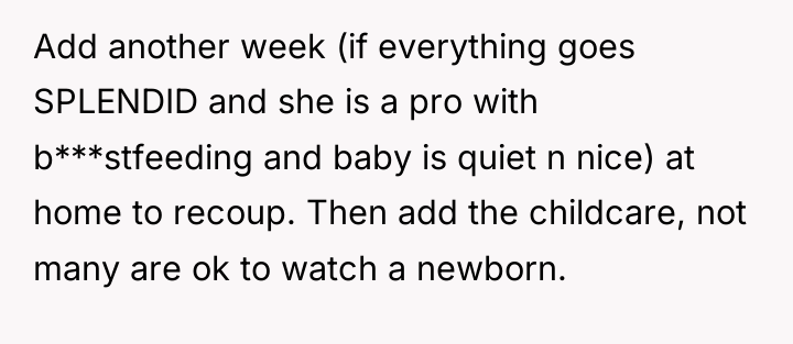 Add another week (if everything goes SPLENDID and she is...