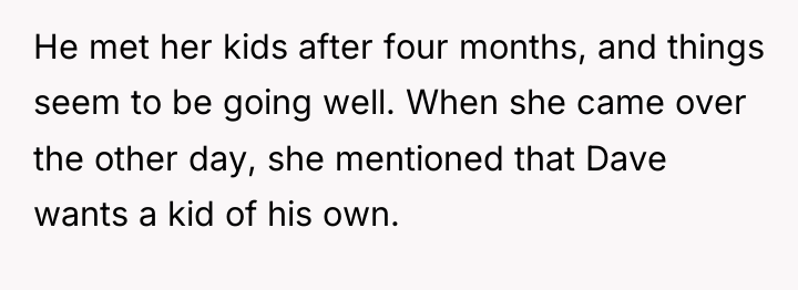 He met her kids after four months, and things seem...