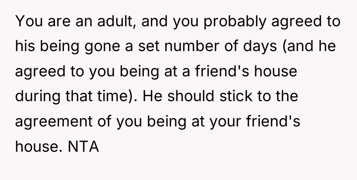 You are an adult, and you probably agreed to his...