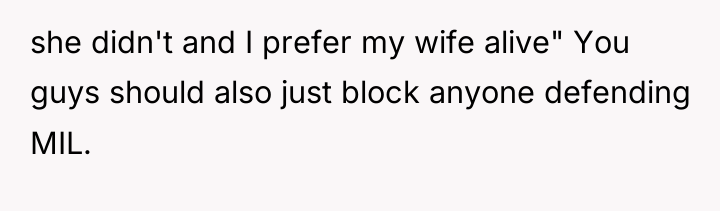 she didn't and I prefer my wife alive" You guys...