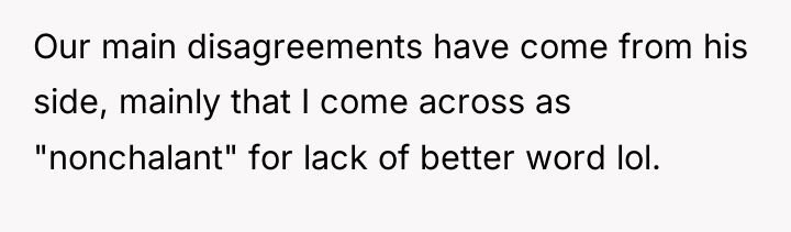 Our main disagreements have come from his side, mainly that...