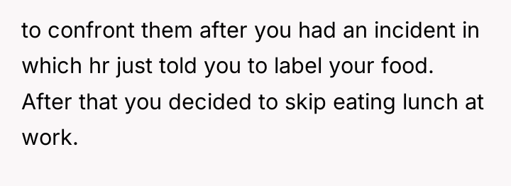 to confront them after you had an incident in which...