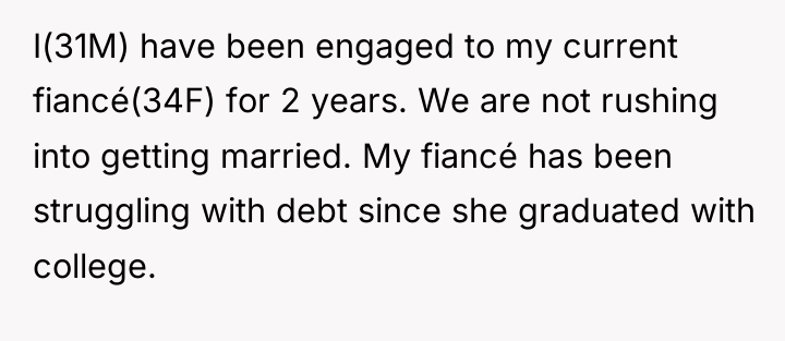 I(31M) have been engaged to my current fiancé(34F) for 2...