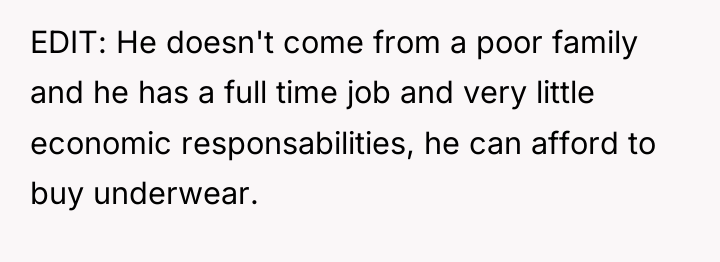 EDIT: He doesn't come from a poor family and he...