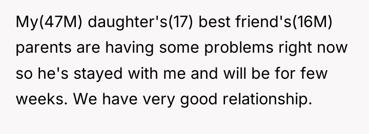 My(47M) daughter's(17) best friend's(16M) parents are having some problems right...