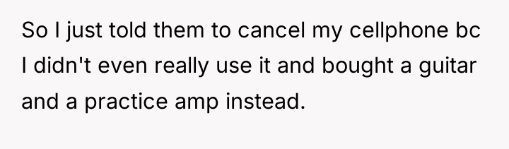 So I just told them to cancel my cellphone bc...
