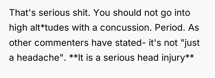 That's serious shit. You should not go into high alt*tudes...