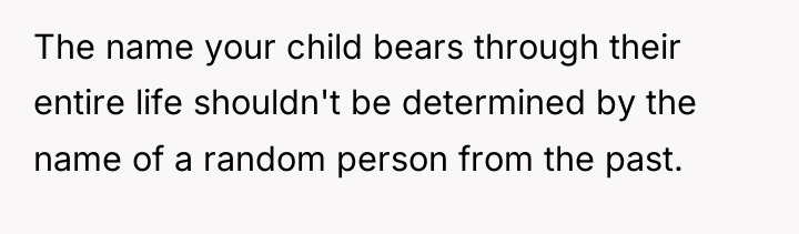 The name your child bears through their entire life shouldn't...