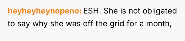 heyheyheynopeno ESH. She is not obligated to say why she...