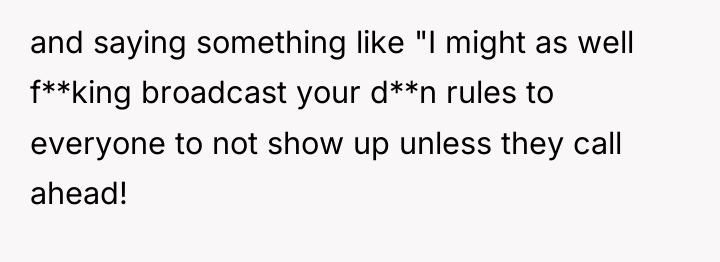 and saying something like "I might as well f**king broadcast...