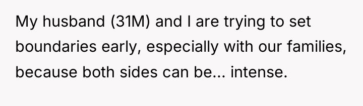 My husband (31M) and I are trying to set boundaries...
