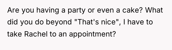 Are you having a party or even a cake? What...