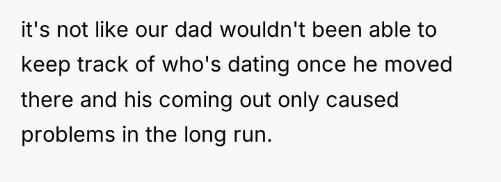 it's not like our dad wouldn't been able to keep...