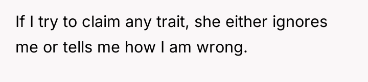 If I try to claim any trait, she either ignores...