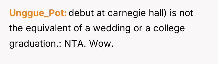 Unggue_Pot debut at carnegie hall) is not the equivalent of...