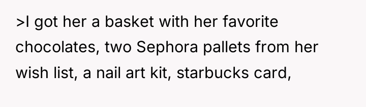 >I got her a basket with her favorite chocolates, two...