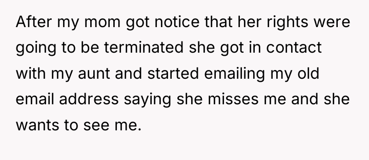 After my mom got notice that her rights were going...