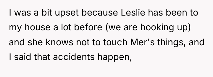 I was a bit upset because Leslie has been to...