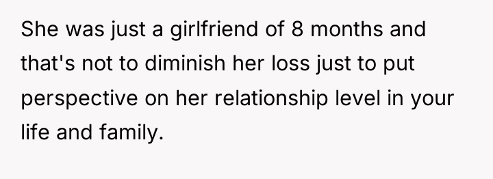 She was just a girlfriend of 8 months and that's...