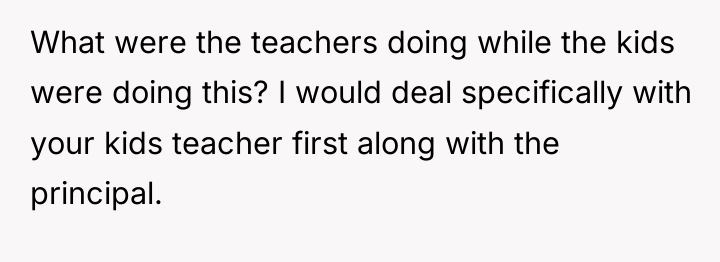 What were the teachers doing while the kids were doing...