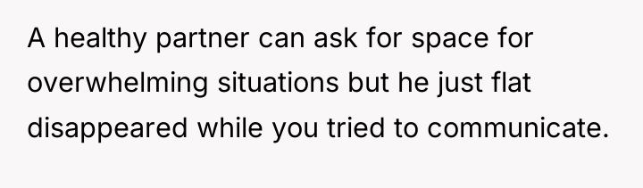A healthy partner can ask for space for overwhelming situations...