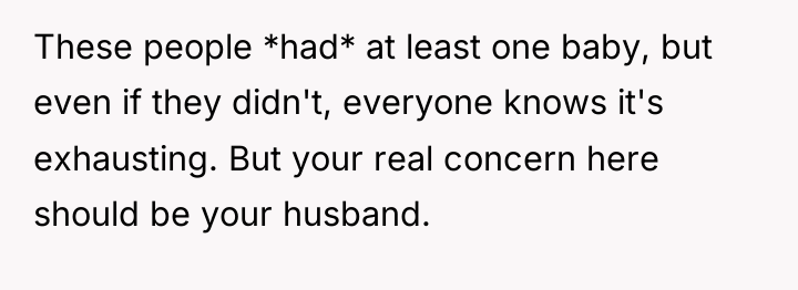 These people *had* at least one baby, but even if...