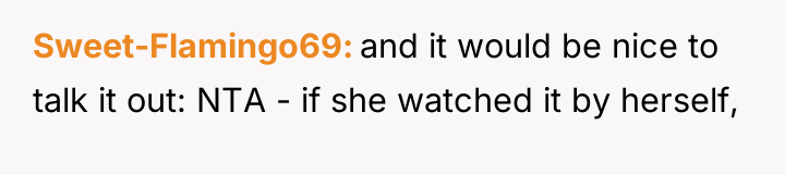 Sweet-Flamingo69 and it would be nice to talk it out:...