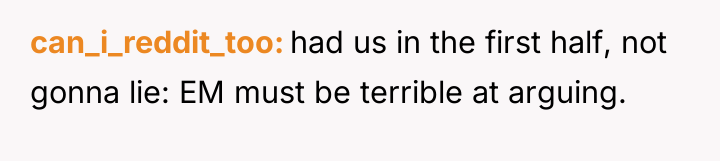 can_i_reddit_too had us in the first half, not gonna lie:...