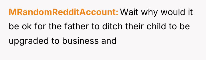 MRandomRedditAccount Wait why would it be ok for the father...